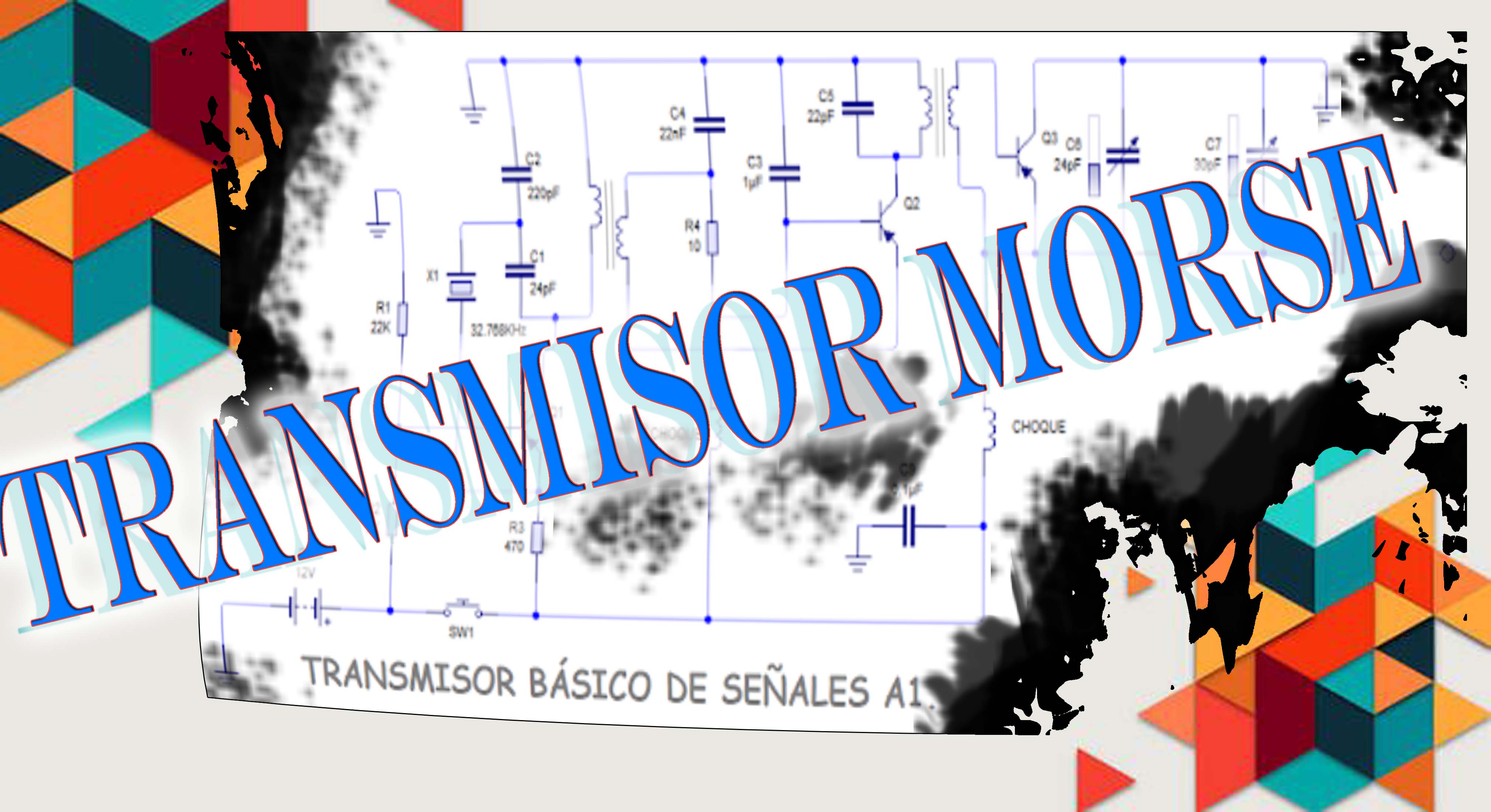 Construye tu transmisor Morse